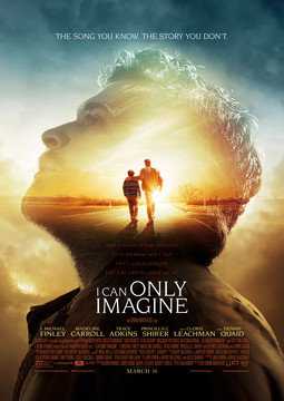 ChristianBytes.com - I Can Only Imagine Movie Cover